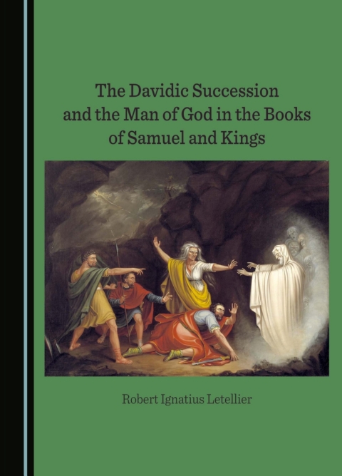 Cover image for book The Davidic Succession and the Man of God in the Books of Samuel and Kings