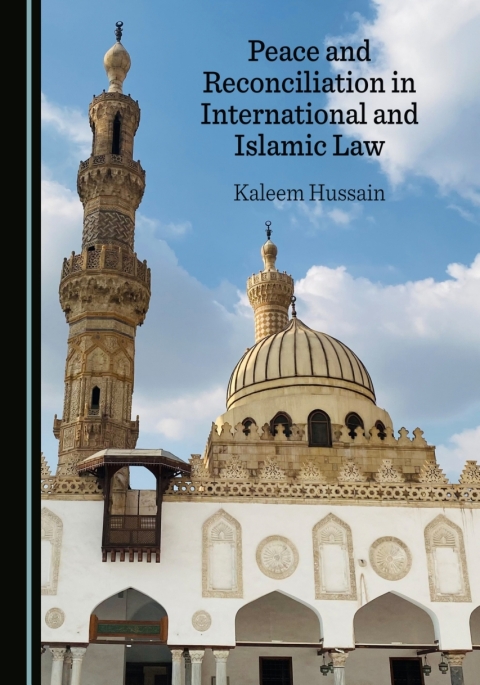 Cover image for book Peace and Reconciliation in International and Islamic Law