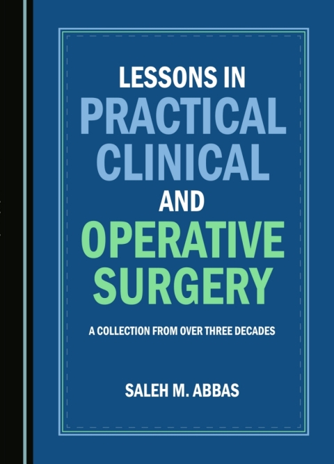 Cover image for book Lessons in Practical Clinical and Operative Surgery