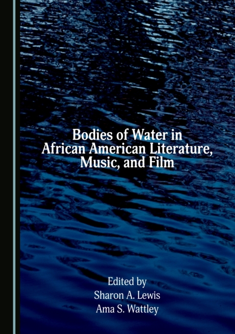 Cover image for book Bodies of Water in African American Literature, Music, and Film