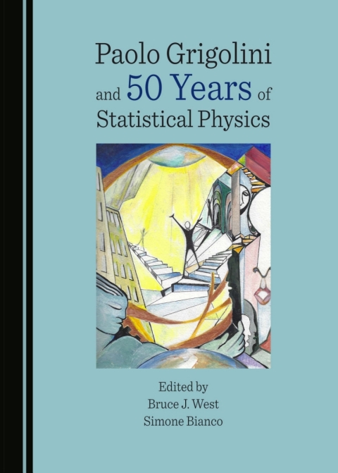 Cover image for book Paolo Grigolini and 50 Years of Statistical Physics