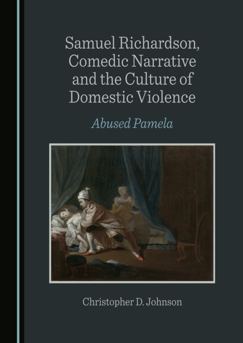 Cover image for book Samuel Richardson, Comedic Narrative and the Culture of Domestic Violence
