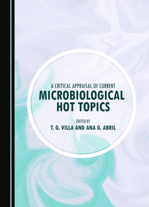 Cover image for book A Critical Appraisal of Current Microbiological Hot Topics