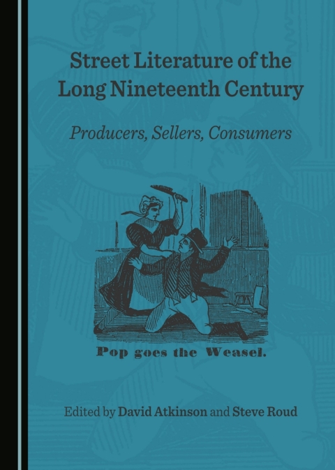 Cover image for book Street Literature of the Long Nineteenth Century