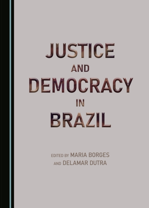 Cover image for book Justice and Democracy in Brazil