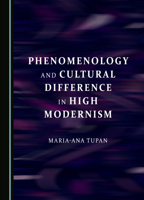 Cover image for book Phenomenology and Cultural Difference in High Modernism