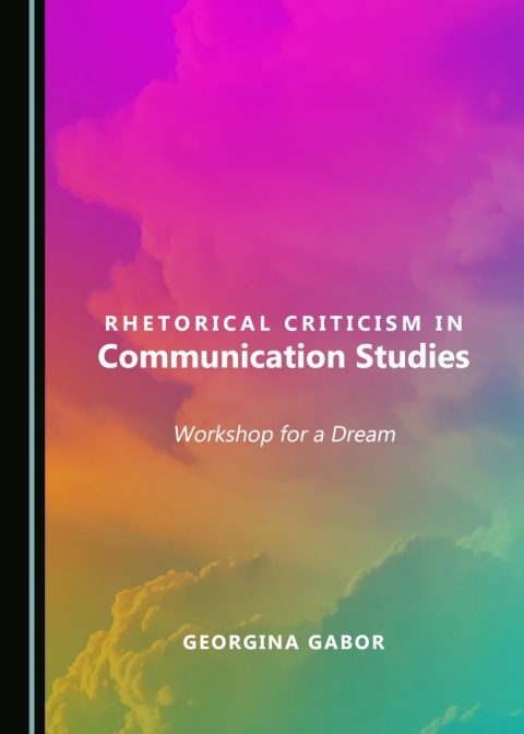 Cover image for book Rhetorical Criticism in Communication Studies