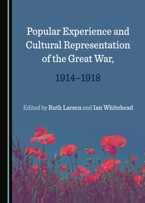 Cover image for book Popular Experience and Cultural Representation of the Great War, 1914-1918