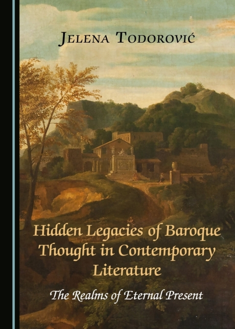 Cover image for book Hidden Legacies of Baroque Thought in Contemporary Literature