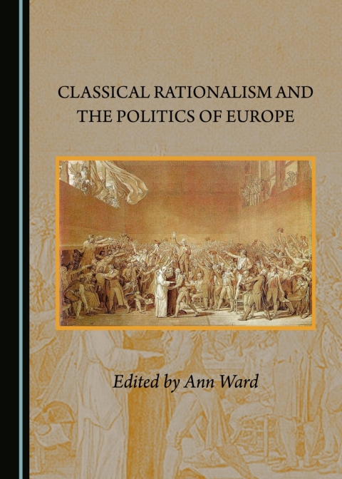 Cover image for book Classical Rationalism and the Politics of Europe