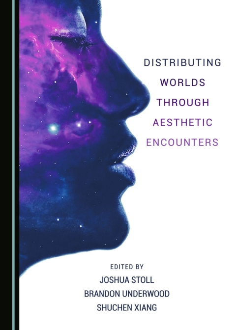 Cover image for book Distributing Worlds through Aesthetic Encounters