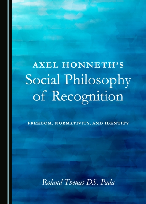 Cover image for book Axel Honneth's Social Philosophy of Recognition