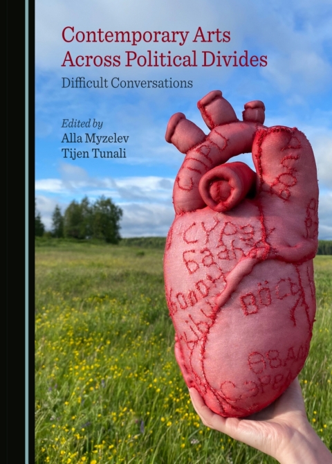Cover image for book Contemporary Arts Across Political Divides