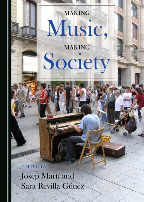 Cover image for book Making Music, Making Society