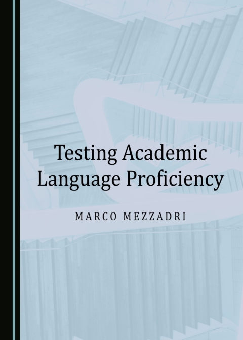 Cover image for book Testing Academic Language Proficiency