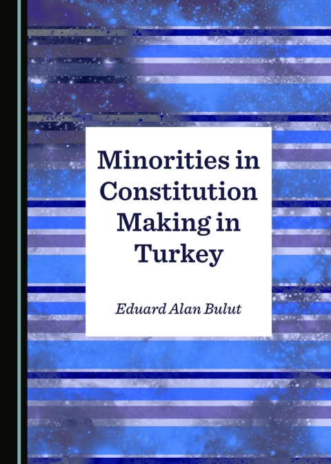 Cover image for book Minorities in Constitution Making in Turkey