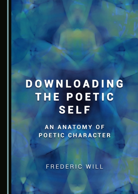 Cover image for book Downloading the Poetic Self