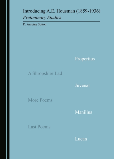 Cover image for book Introducing A.E. Housman (1859-1936)
