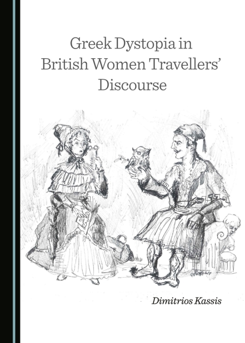 Cover image for book Greek Dystopia in British Women Travellers’ Discourse