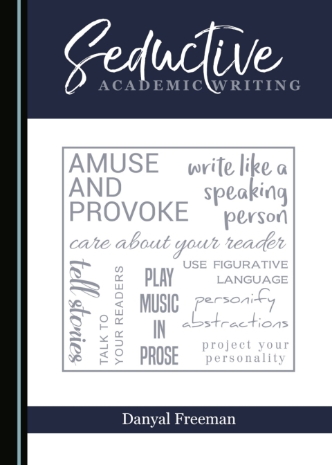 Cover image for book Seductive Academic Writing