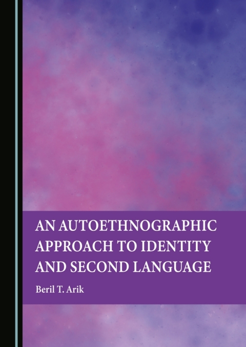 Cover image for book An Autoethnographic Approach to Identity and Second Language