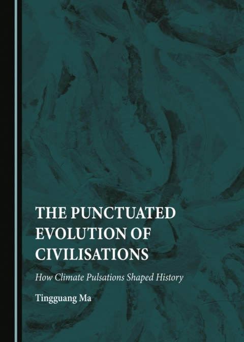 Cover image for book The Punctuated Evolution of Civilisations