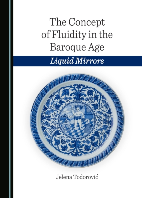 Cover image for book The Concept of Fluidity in the Baroque Age