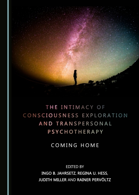Cover image for book The Intimacy of Consciousness Exploration and Transpersonal Psychotherapy