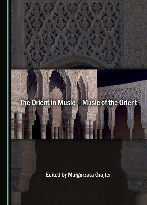 Cover image for book The Orient in Music - Music of the Orient