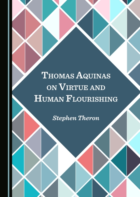 Cover image for book Thomas Aquinas on Virtue and Human Flourishing