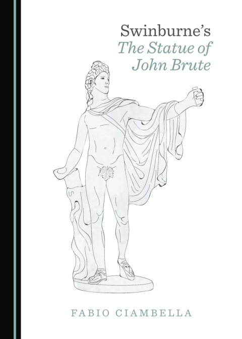 Cover image for book Swinburne’s The Statue of John Brute