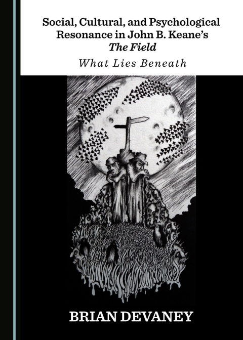 Cover image for book Social, Cultural, and Psychological Resonance in John B. Keane’s The Field