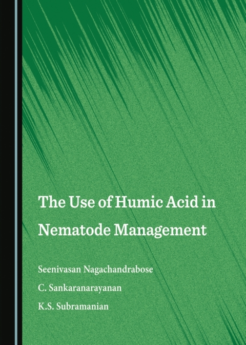 Cover image for book The Use of Humic Acid in Nematode Management