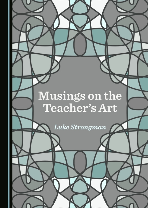 Cover image for book Musings on the Teacher's Art