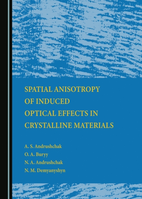 Cover image for book Spatial Anisotropy of Induced Optical Effects in Crystalline Materials