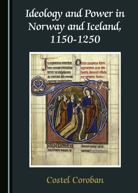 Cover image for book Ideology and Power in Norway and Iceland, 1150-1250