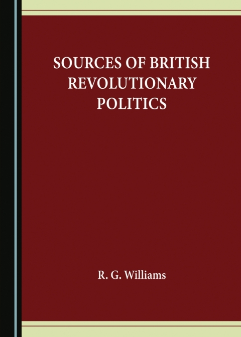 Cover image for book Sources of British Revolutionary Politics