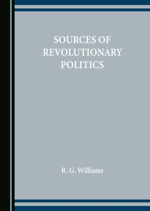 Cover image for book Sources of Revolutionary Politics