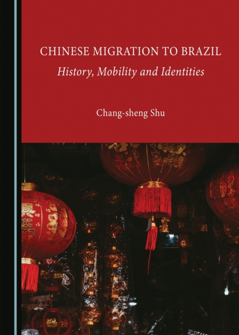 Cover image for book Chinese Migration to Brazil