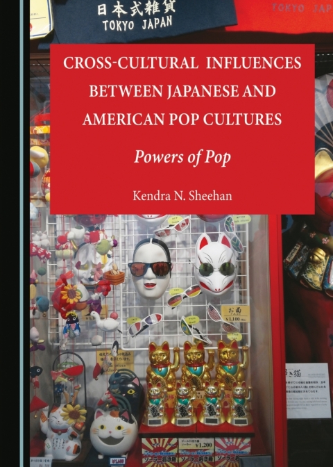 Cover image for book Cross-Cultural Influences between Japanese and American Pop Cultures