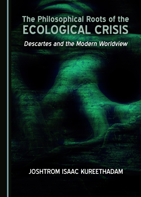 Cover image for book The Philosophical Roots of the Ecological Crisis