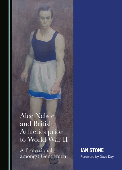 Cover image for book Alec Nelson and British Athletics prior to World War II
