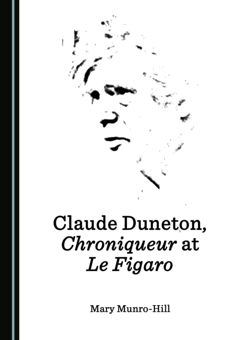 Cover image for book Claude Duneton, Chroniqueur at Le Figaro