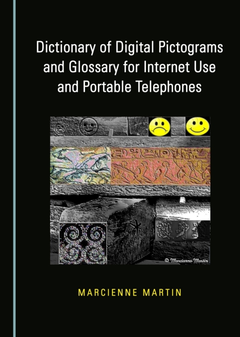 Cover image for book Dictionary of Digital Pictograms and Glossary for Internet Use and Portable Telephones