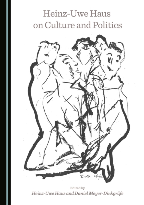 Cover image for book Heinz-Uwe Haus on Culture and Politics