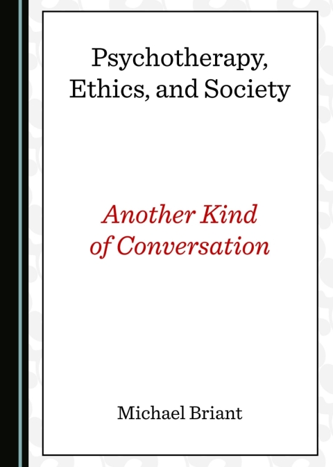 Cover image for book Psychotherapy, Ethics, and Society