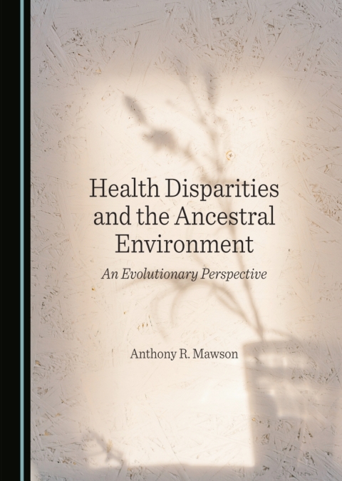 Cover image for book Health Disparities and the Ancestral Environment