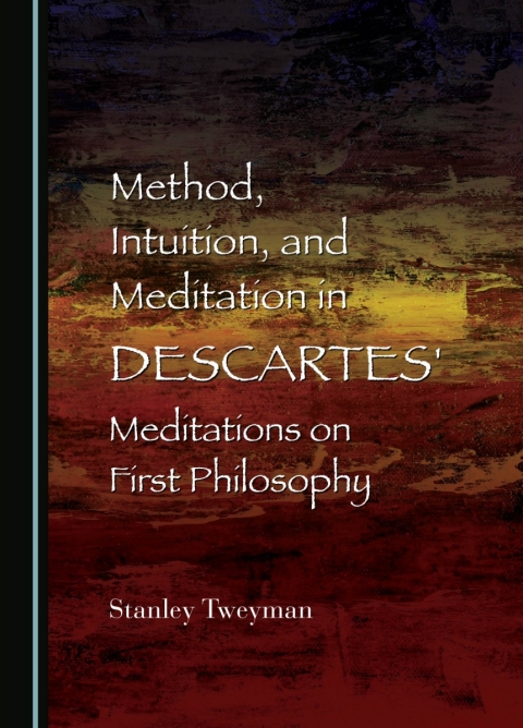 Cover image for book Method, Intuition, and Meditation in Descartes' Meditations on First Philosophy