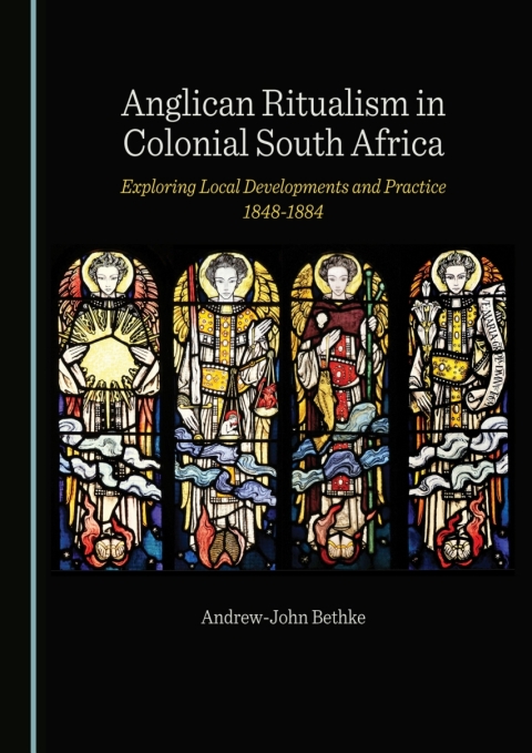 Cover image for book Anglican Ritualism in Colonial South Africa