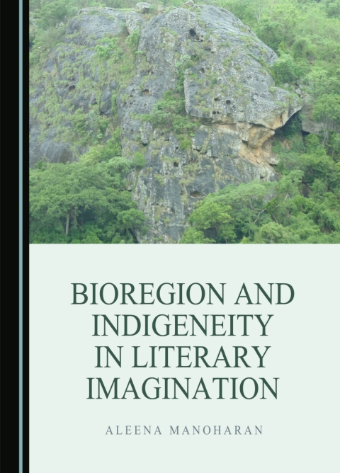Cover image for book Bioregion and Indigeneity in Literary Imagination